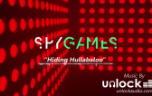 Unlock Audio Declassify Audio Design - Creating the Sounds of 'SPYGAMES'!