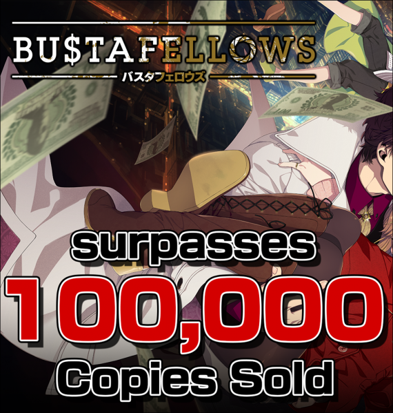 PQube Announce 'BUSTAFELLOWS' Surpassed 100,000 Copies Sold